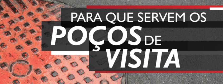 Para que servem os poços de visita